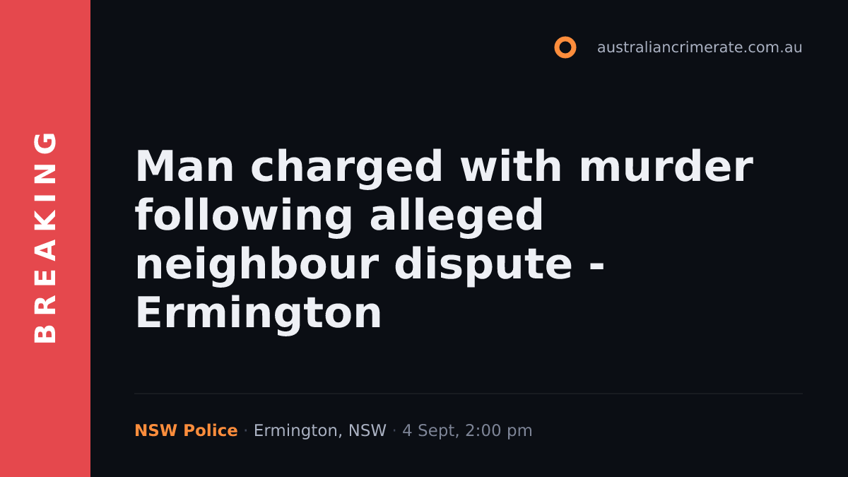 Man charged with murder following alleged neighbour dispute - Ermington